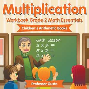 Multiplication Workbook Grade 2 Math Essentials | Children's Arithmetic Books de Gusto