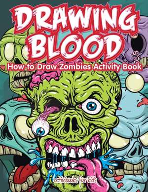 Drawing Blood de Activibooks For Kids