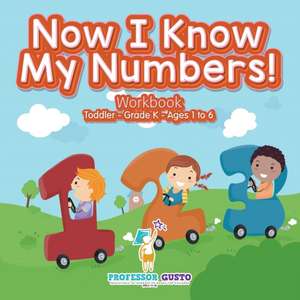 Now I Know My Numbers! Workbook | Toddler-Grade K - Ages 1 to 6 de Gusto