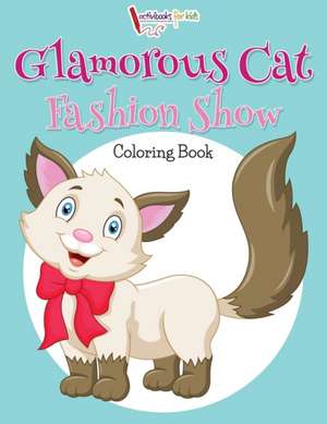 Glamorous Cat Fashion Show Coloring Book de Activibooks For Kids