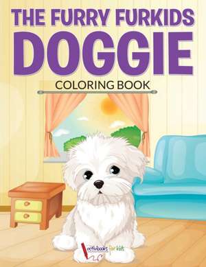 The Furry Furkids Doggie Coloring Book de Activibooks For Kids