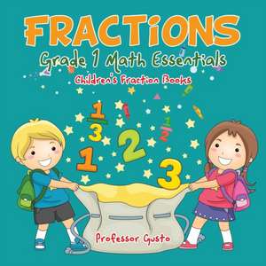 Fractions Grade 1 Math Essentials de Gusto