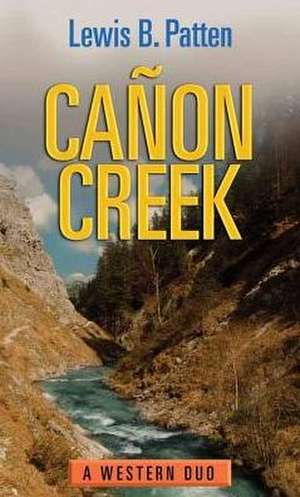 CA on Creek de Lewis B. Patten