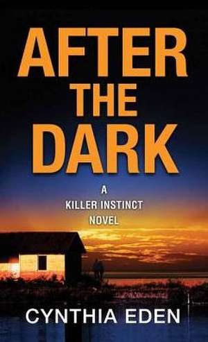 After the Dark de Cynthia Eden