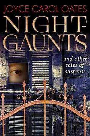 Night-Gaunts de Joyce Carol Oates