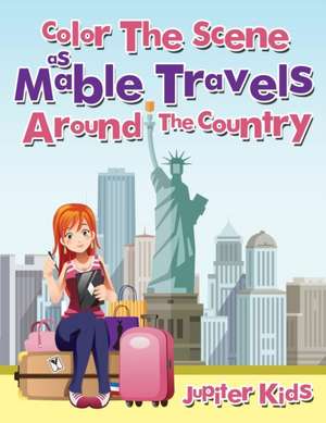 Color The Scene As Mable Travels Around The Country de Jupiter Kids