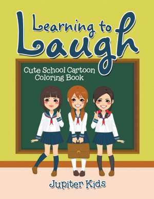 Learning to Laugh de Jupiter Kids