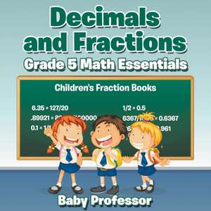 Decimals and Fractions Grade 5 Math Essentials de Baby