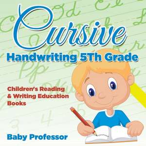 Cursive Handwriting 5th Grade de Baby