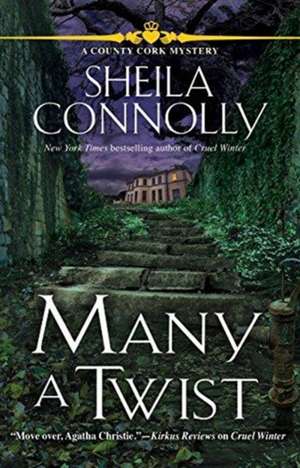 Many a Twist: A Cork County Mystery de Sheila Connolly