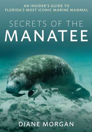 Secrets of the Manatee de Diane Morgan