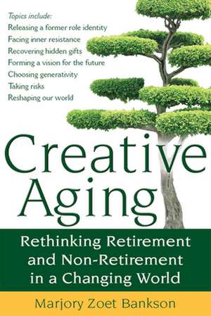 Creative Aging de Marjory Zoet Bankson