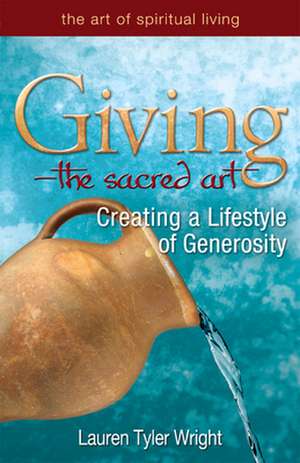 Giving the Sacred Art de Lauren T. Wright