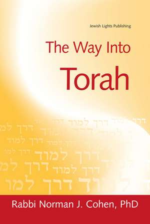 The Way Into Torah de Dr. Norman J. Cohen