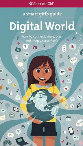 A Smart Girl's Guide: Digital World de Carrie Anton