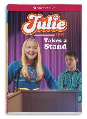 Julie Takes a Stand de Megan McDonald