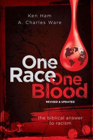 One Race One Blood (Revised & Updated) de Ken Ham