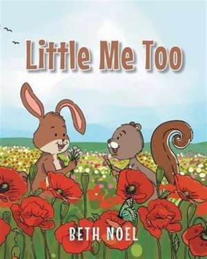 Little Me Too de Beth Noel