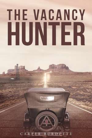 The Vacancy Hunter de Carter Burdette