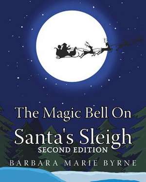 MAGIC BELL ON SANTAS SLEIGH