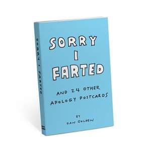 Golden, D: I'm Sorry I Farted Postcard Book de Dan Golden