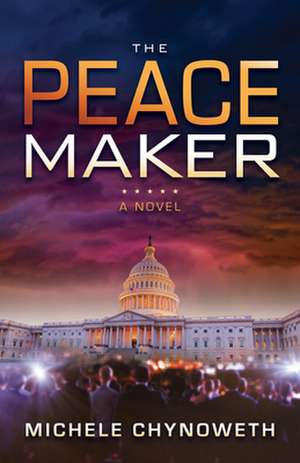 The Peace Maker de Michele Chynoweth