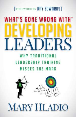 Developing Leaders de Mary Hladio