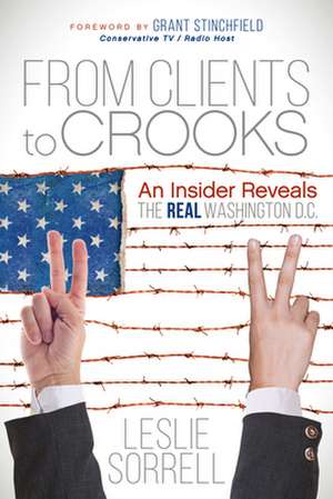 From Clients to Crooks de Leslie Sorrell