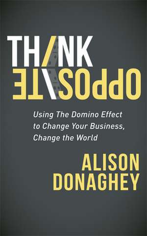 Think Opposite de Alison Donaghey