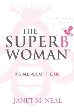 The Superbwoman de Janet M. Neal