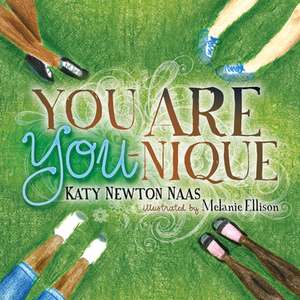 You Are You-Nique de Katy Newton Naas