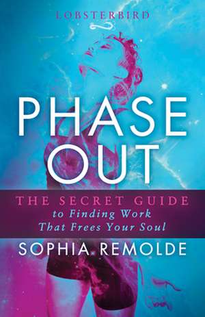 Phase Out de Remolde, Sophia