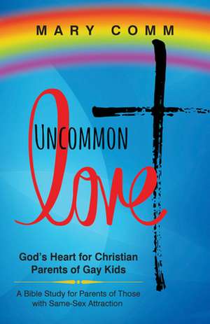 Uncommon Love de Mary Comm