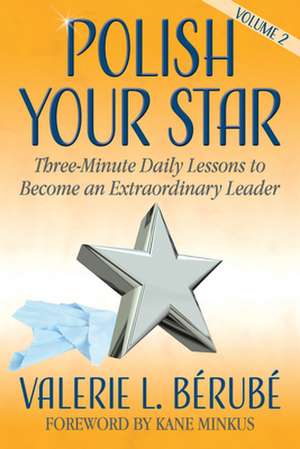 Polish Your Star de Valerie L. Berube