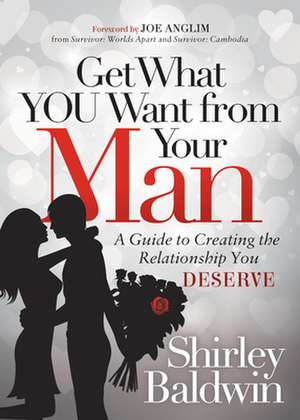 Get What You Want from Your Man de Shirley Baldwin