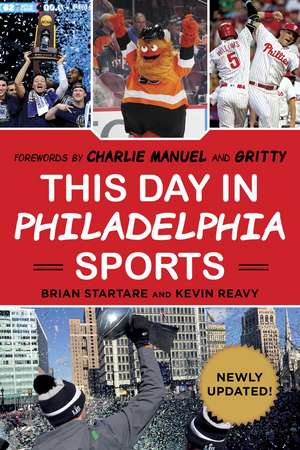 This Day in Philadelphia Sports de Brian Startare