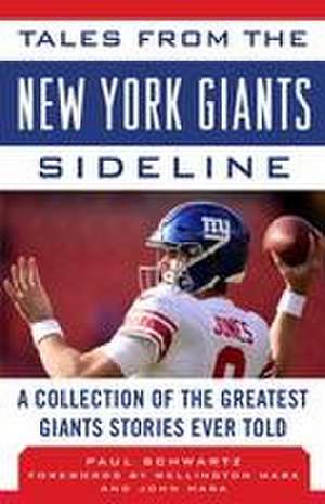 Tales from the New York Giants Sideline de Paul Schwartz