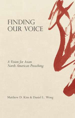 Finding Our Voice de Matthew D. Kim