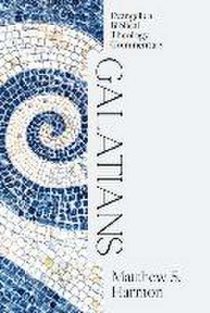 Galatians de Matthew S Harmon