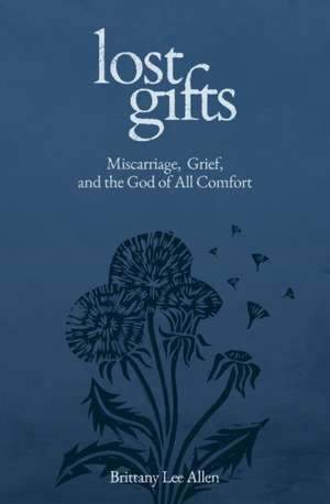 Lost Gifts de Brittany Lee Allen