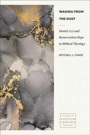 Waking from the Dust de Mitchell L. Chase