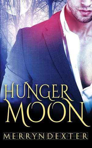 Hunger Moon de Dexter, Merryn