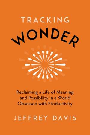 Tracking Wonder de Jeffrey Davis