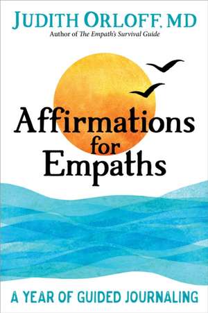 Affirmations for Empaths de Judith Orloff