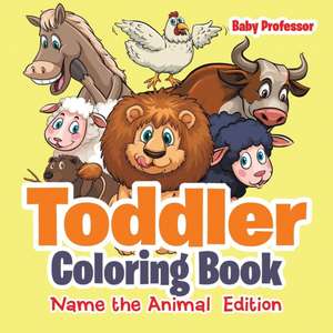 Toddler Coloring Book | Name the Animal Edition de Baby