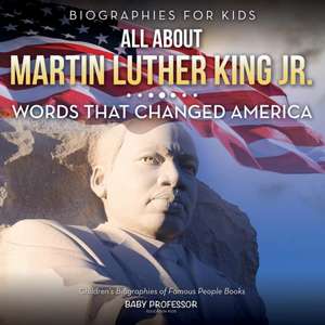 Biographies for Kids - All about Martin Luther King Jr. de Baby