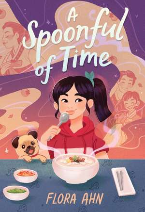 A Spoonful of Time de Flora Ahn