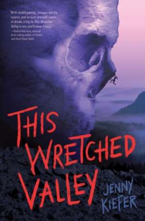 This Wretched Valley de Jenny Kiefer