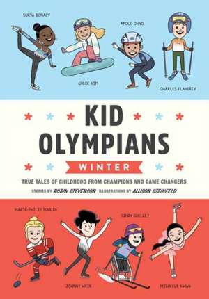 Kid Olympians: Winter de Robin Stevenson
