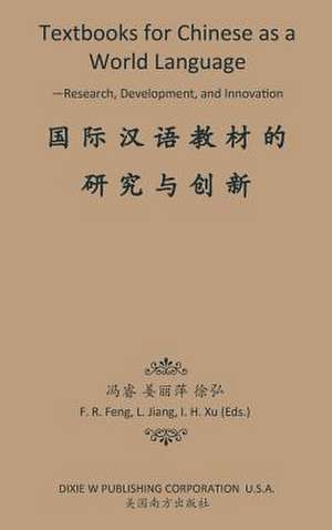 Textbooks for Chinese as a World Language de Flobert Rui Feng